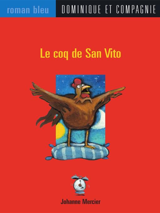 Title details for Le coq de San Vito by Steve Beshwaty - Available